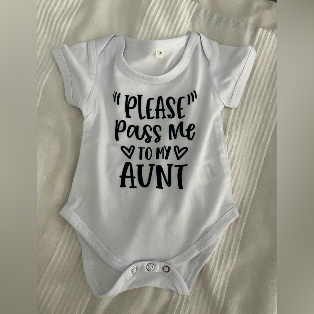NWOT Please Pass Me To My Aunt Onesie